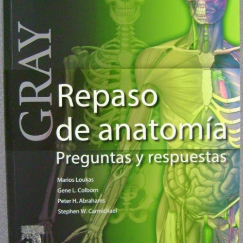 Gray: Repaso De Anatomía: Preguntas Y Respuestas