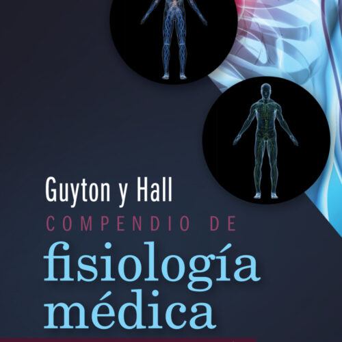 Guyton y Hall. Compendio de fisiología médica 14ª Ed.